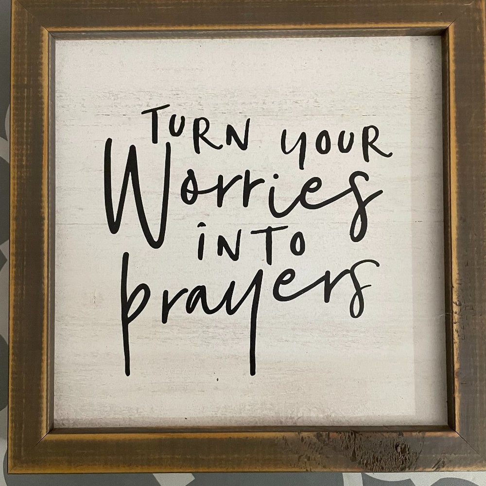 Turn Your Worries Into Prayers wallhanging